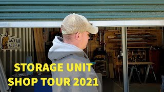 My Woodworking Shop is in a Storage Unit - Shop Tour 2021