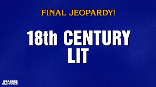 18th Century Lit | Final Jeopardy! | JEOPARDY!
