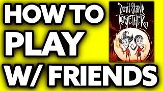 How To Play Don't Starve with Friends Mobile ?? screenshot 4