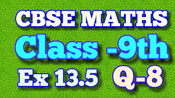 9Th Class Maths, Chapter 13 Ex 13.5 Q 8,Class 9 Maths Ex 13.5 Q 8