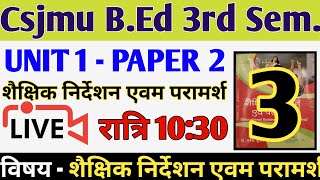 Csjmu Bed Third Semester Live Paper 1 Class By PG MA'AM