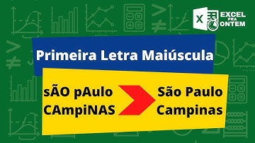 PRIMEIRA LETRA MAIÚSCULA E O RESTO MINÚSCULA NO EXCEL | FUNÇÃO PRI.MAIÚSCULA