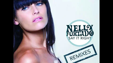 Nelly Furtado - Say It Right (Extended Mix)