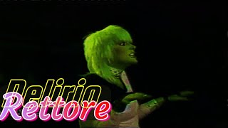 RETTORE: DeLiRiO 🌀 (VideoLive)