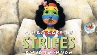 Kids Book Read Aloud: A Bad Case of Stripes by David Shannon