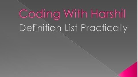 Definition List with Practically Implementation || HTML || Coding With Harshil