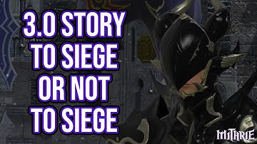 FFXIV 3.0 0656 Heavensward MSQ Part 6: To Siege or Not to Siege