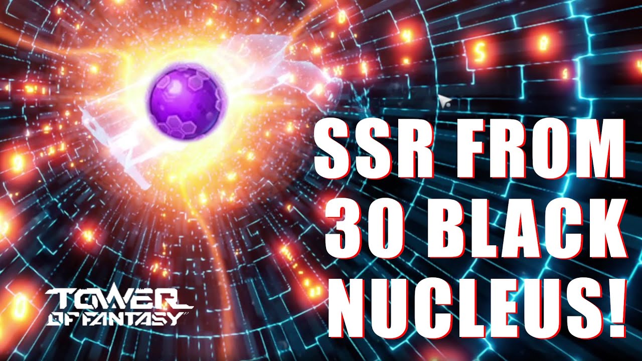 Got an SSR from 30 Black Nucleus Pulls in Tower of Fantasy