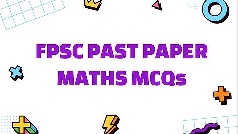 FPSC MATHS MCQs WIT SOLUTION| FPSC TEST PREPARATION| FPSC PAST PAPERS SOLVED MCQS| FPSC PAST PAPERS