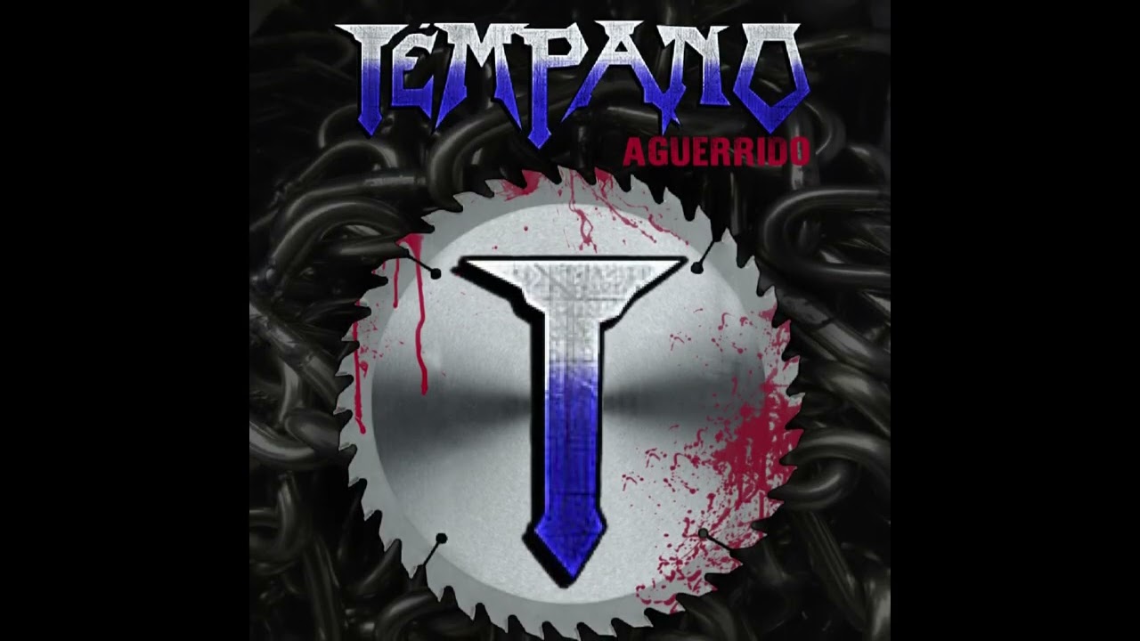 TEMPANO - Aguerrido
