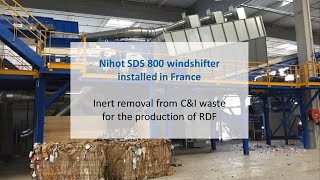 Nihot Recycling SDS 800 removing inert for RDF production