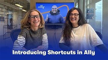 Introducing Shortcuts in Ally - AI for Accessibility, Blind & Low Vision