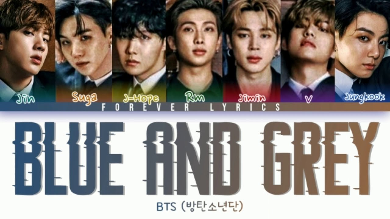 BTS Blue & Grey Lyrics (방탄소년단 Blue & Grey 가사) [Color Coded Lyrics/Han ...