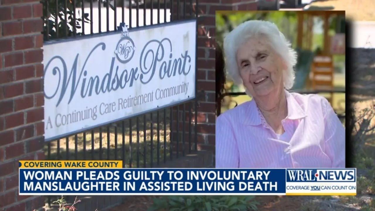 Woman pleads guilty to involuntary manslaughter in assisted living ...
