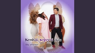 Download lagu Kembali Seperti Dulu