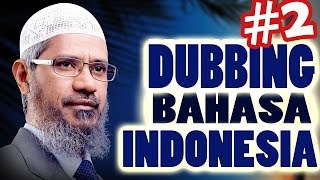 DR ZAKIR NAIK 2️⃣ INDONESIAN DUBBING - IS TERRORISM A MONOPOLY OF MUSLIMS?