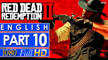 Red Dead Redemption 2 Walkthrough Gameplay Part 10 🎮 NO COMMENTARY