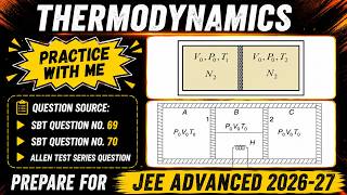 Thermodynamics Practice 🔥| Piston Questions SBT 69, 70 + Allen | JEE Advanced 2026 - 27