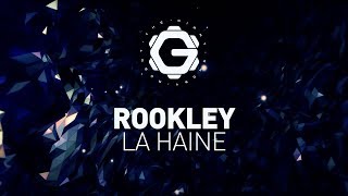 Rookley - La Haine [ Downtempo ]