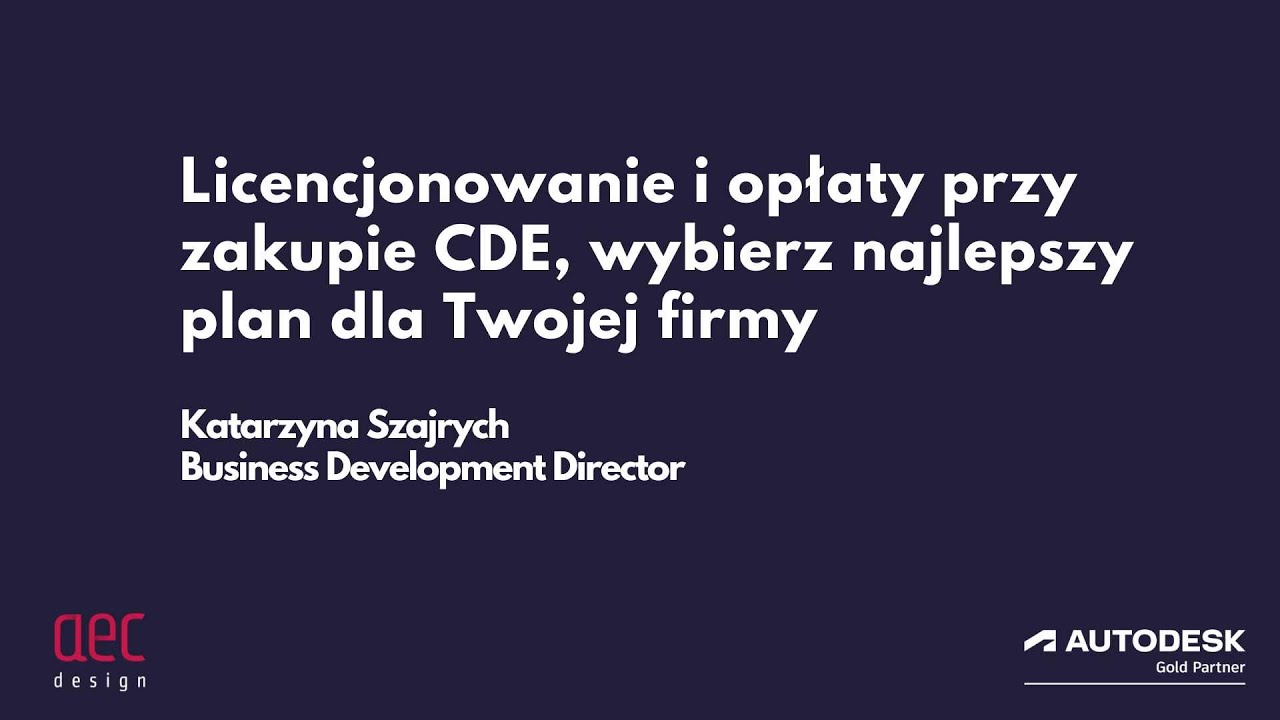Licencjonowanie i opłaty przy zakupie CDE, wybierz najlepszy plan dla Twojej firmy