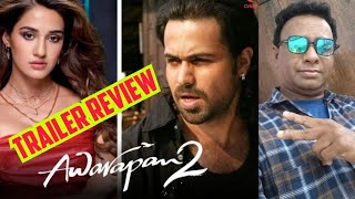 Awarapan 2 ..... Trailer Review
