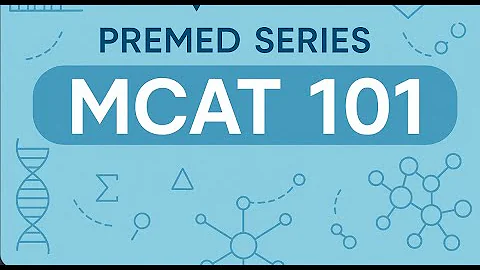 JPN Premed series: MCAT 101