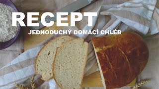 Honzík Lací - Recept: Jednoduchý chléb