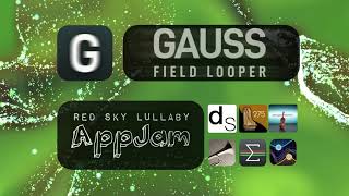 AppJam - Gauss Looper Ambient Jam