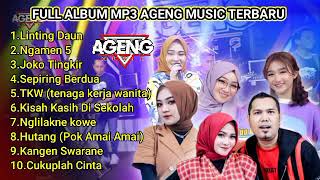 Full album ageng music terbaru 2022 - linting daun,joko tingkir,sepiring berdua,ngamen 5,hutang