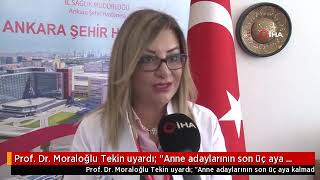Prof. Dr. Moraloğlu Tekin uyardı: 'Anne adaylarının aşılarını tamamlamış olmaları gerekiyor'
