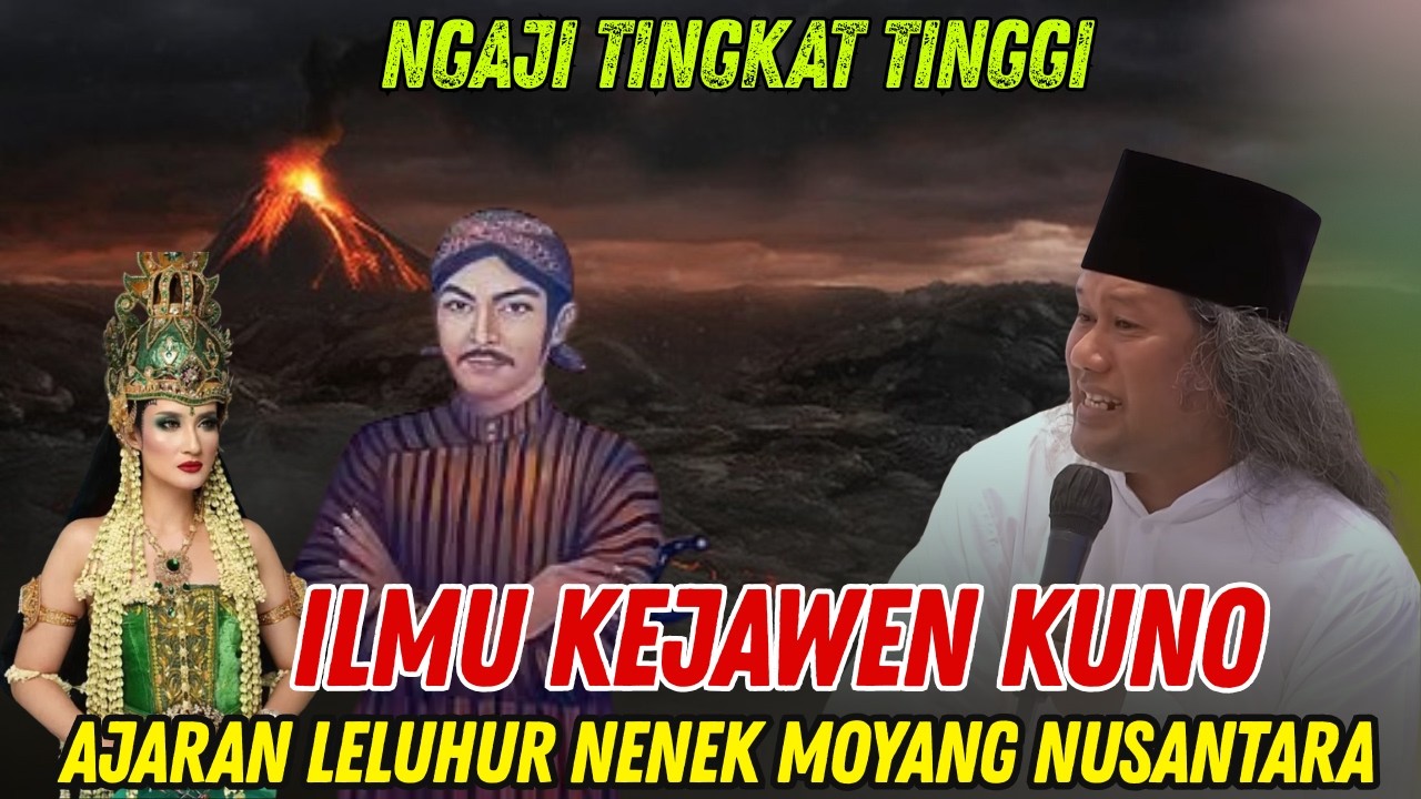GUS MUWAFIQ TERBARU 2026 - NGAJI TINGKAT TINGGI ILMU KEJAWEN KUNO AJALAN LELUHUR NUSANTARA