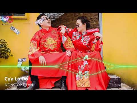 Từ Xa Đằng Kia Em Đang Bước Vô Remix - Mình Cưới Thôi Anh Remix | Nonstop Việt  Mix