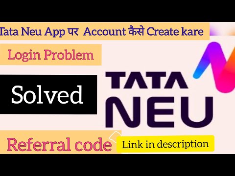 Tata Neu App 2022 Login Problem Solve / referral code problems solve