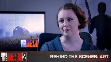 Into the Dead 2 - Behind the Scenes Part 4 - Art