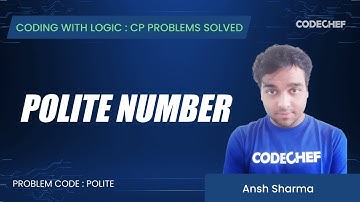 POLITE | Polite numbers | Coding with Logic: CP Problems Solved Simple