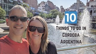 Córdoba, Argentina 🇦🇷 MUST WATCH before visiting!!! 10 Things to do!!! Travel Argentina 2023