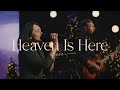 Heaven Is Here Joy To The World Live At Bethel Paul And Hannah McClure Bethel Music mp3