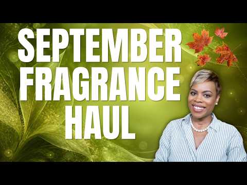 September Fragrance Haul