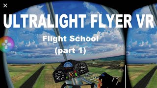 Ultralight Flyer VR Flight School - part 1 screenshot 2