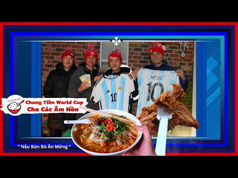 Video Nấu Nồi Bún Bò Huế Ăn Mừng, Chung Tiền World Cup Cho... - youtube