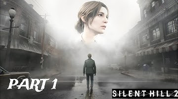 SILENT HILL 2 REMAKE Walkthrough Gameplay Part 1 - INTRO FULL GAME
