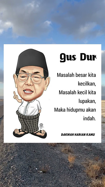Gus Dur : masalah besar kita kecilkan #reminder #quotesislami #masukberanda #shorts #fyp