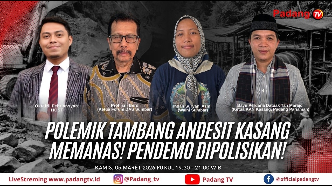 Dialog Detak Sumbar - Polemik Tambang Andesit Kasang Memanas! Pendemo Dipolisikan!