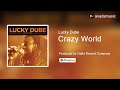 Lucky Dube - Crazy World (Official Audio)