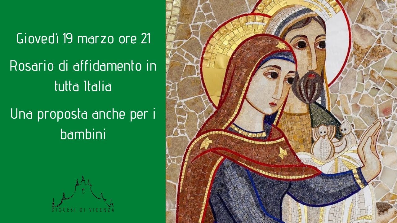 Diocesi Di Vicenza Giovedi 19 Marzo Ore 21 Rosario Di Affidamento In Tutta Italia Una Proposta Anche Per I Bambini