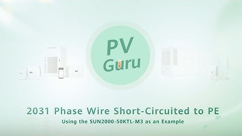 (English) PV Guru-Inverter 2031 Alarm, Phase Wire Short-Circuited to PE