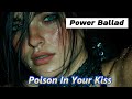 Poison In Your Kiss - Power Ballad // Rock Ballad // Rock Love Song // Rock Passion // Melodic Rock