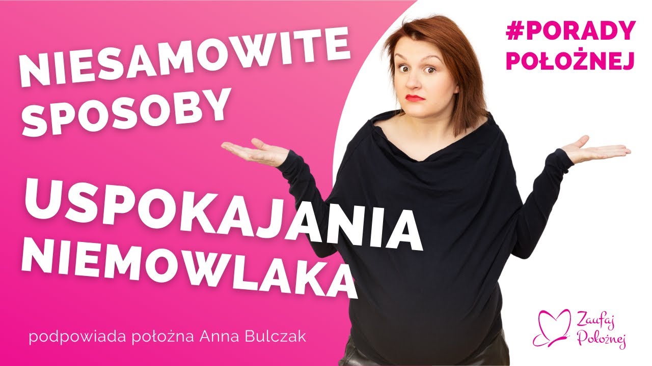 Jak uspokoić niemowlaka?