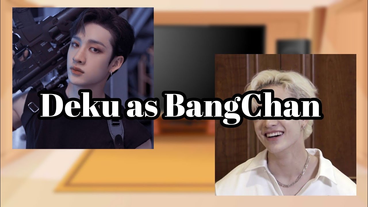 MHA react to Deku as BangChan (AU DESCRIPTION)