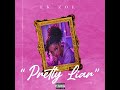 Ek Zoe Pretty Liar Official Audio Ek Zoe Pretty Liar Official Audio